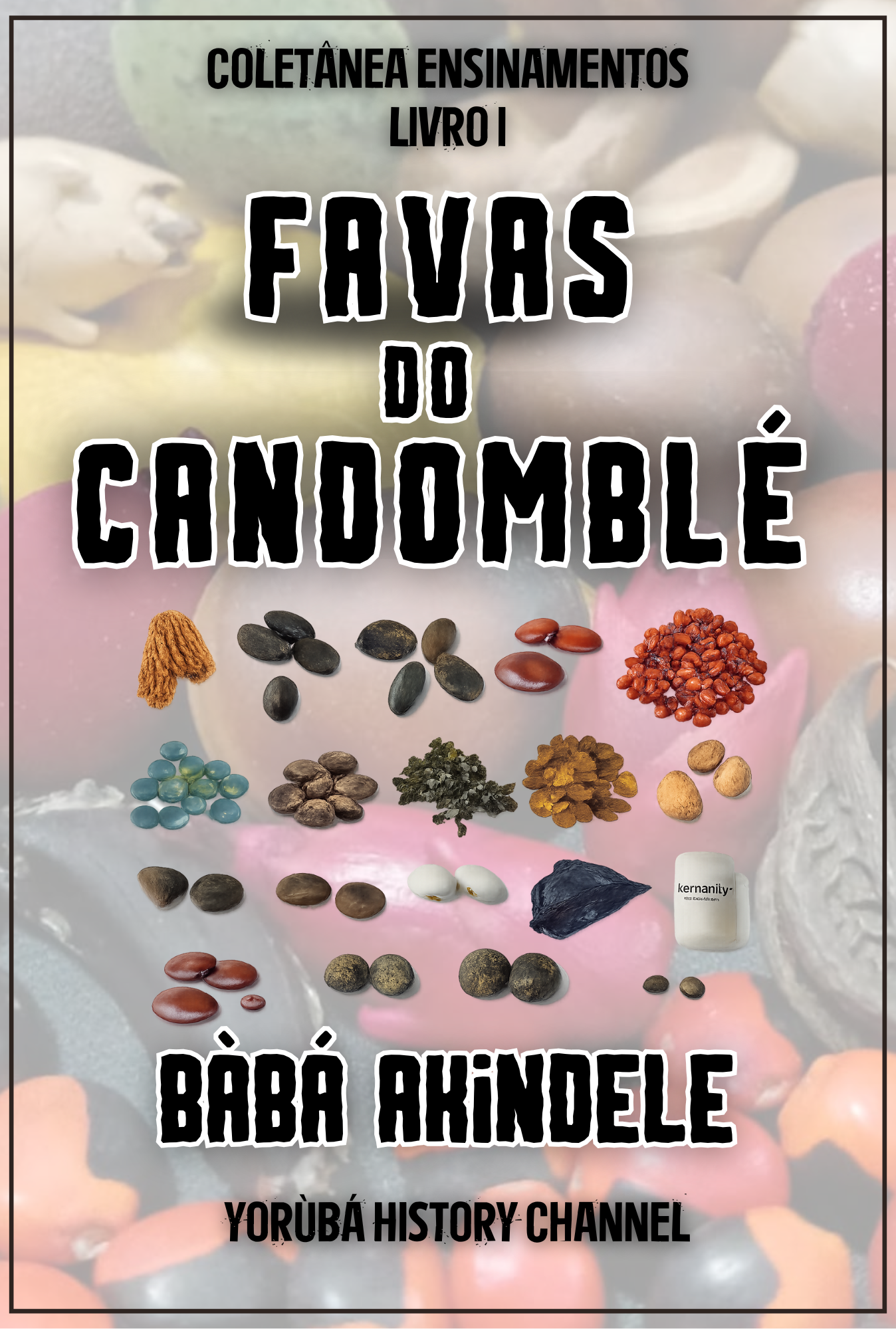Coletânea Ensinamentos – Livro I: Favas do Candomblé