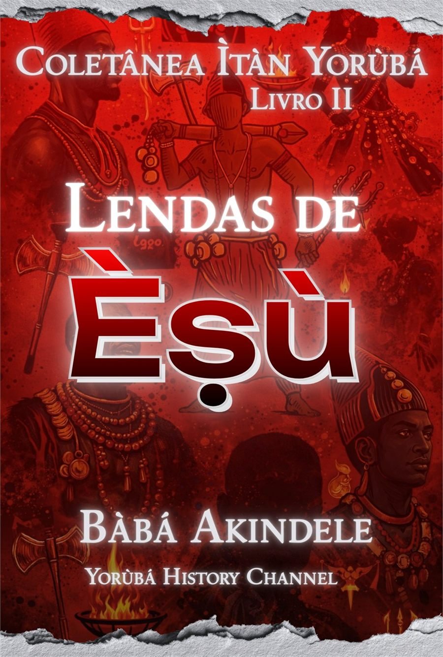 Coletânea Ìtàn Yorùbá – Livro II: Lendas de Èṣù